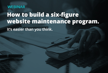 How to build a six-figure website maintenance program