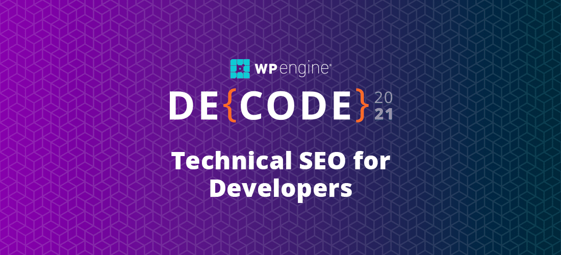 Technical SEO for Developers: How to Win Search and Influence Clicks