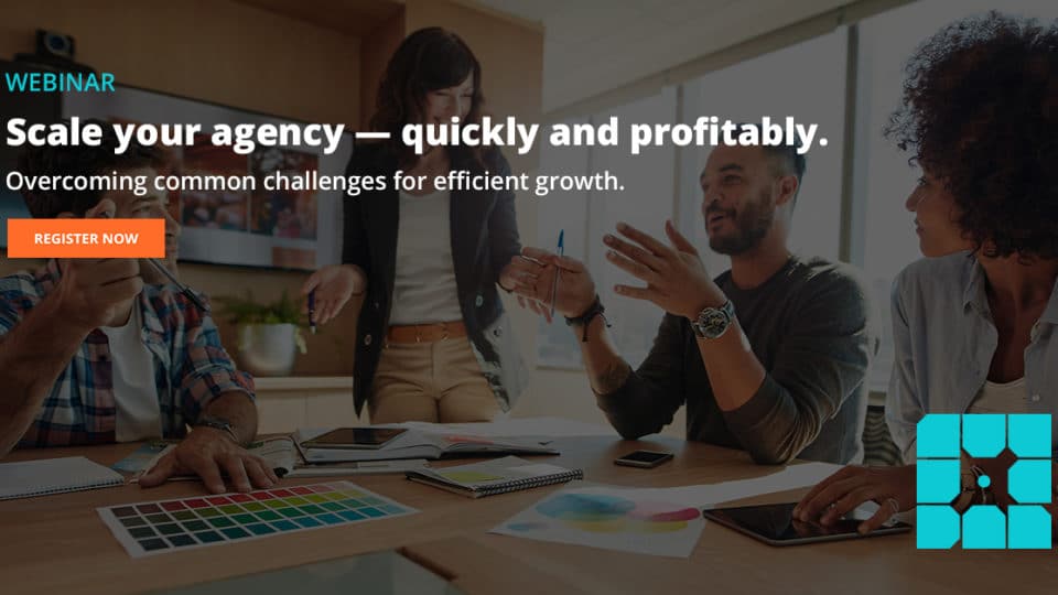Scale your agency — quickly and profitably