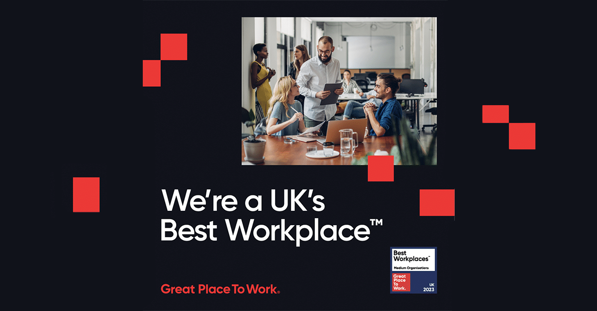 promotional image shows people at work on a dark background with red squares. Image reads: We're a UK's Best Workplace! Great Place to Work UK