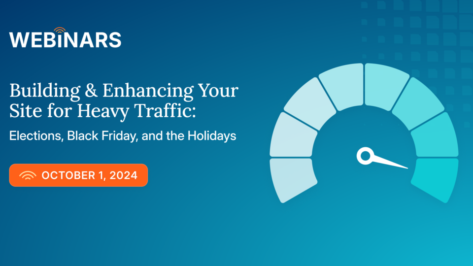 Webinar | Boost Your Website’s Performance During Peak Traffic Seasons