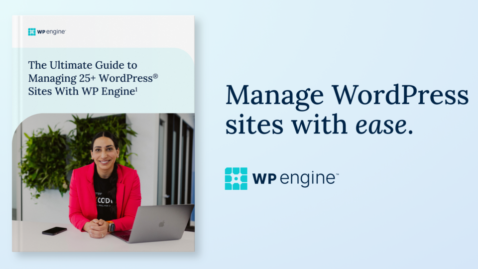 Header image showing the cover of the Managing 25+ WordPress Sites ebook with the text "Manage WordPress sites with ease." next to it.