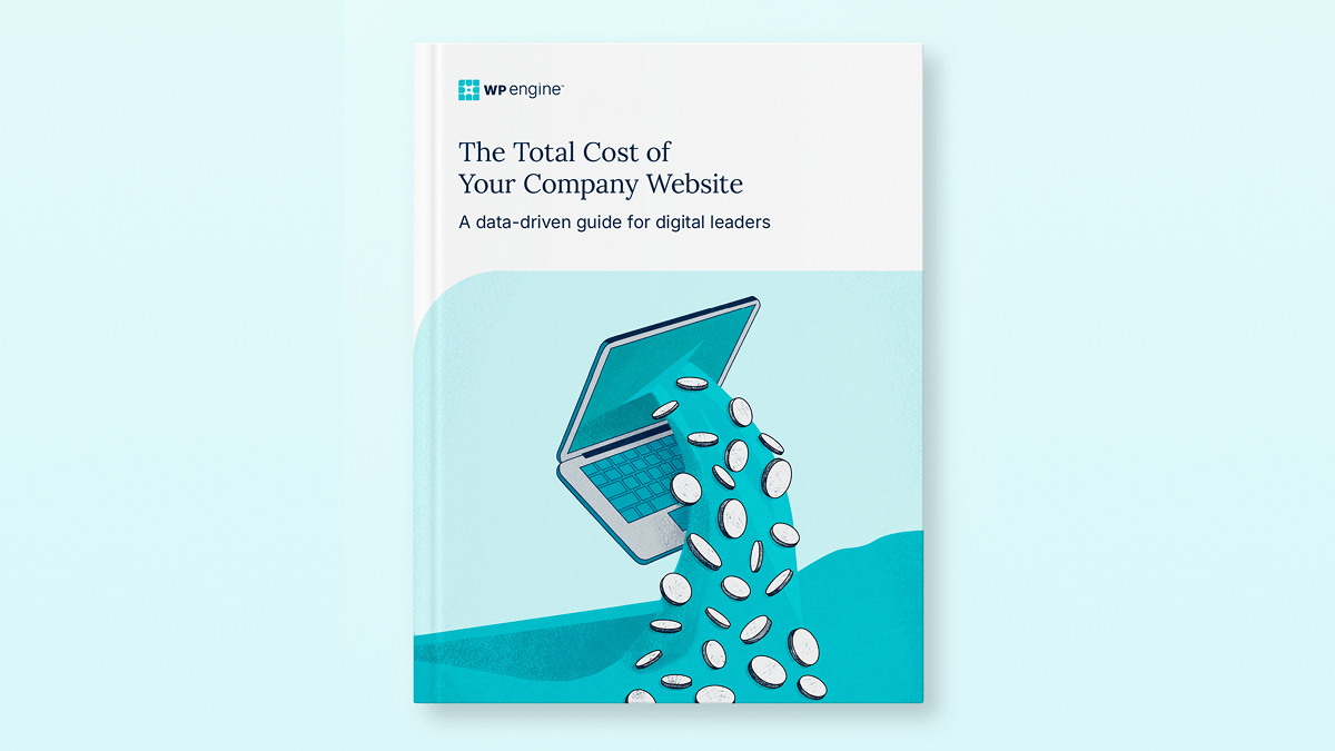 The Total Cost of Your Company Website: A data-driven guide for digital leaders